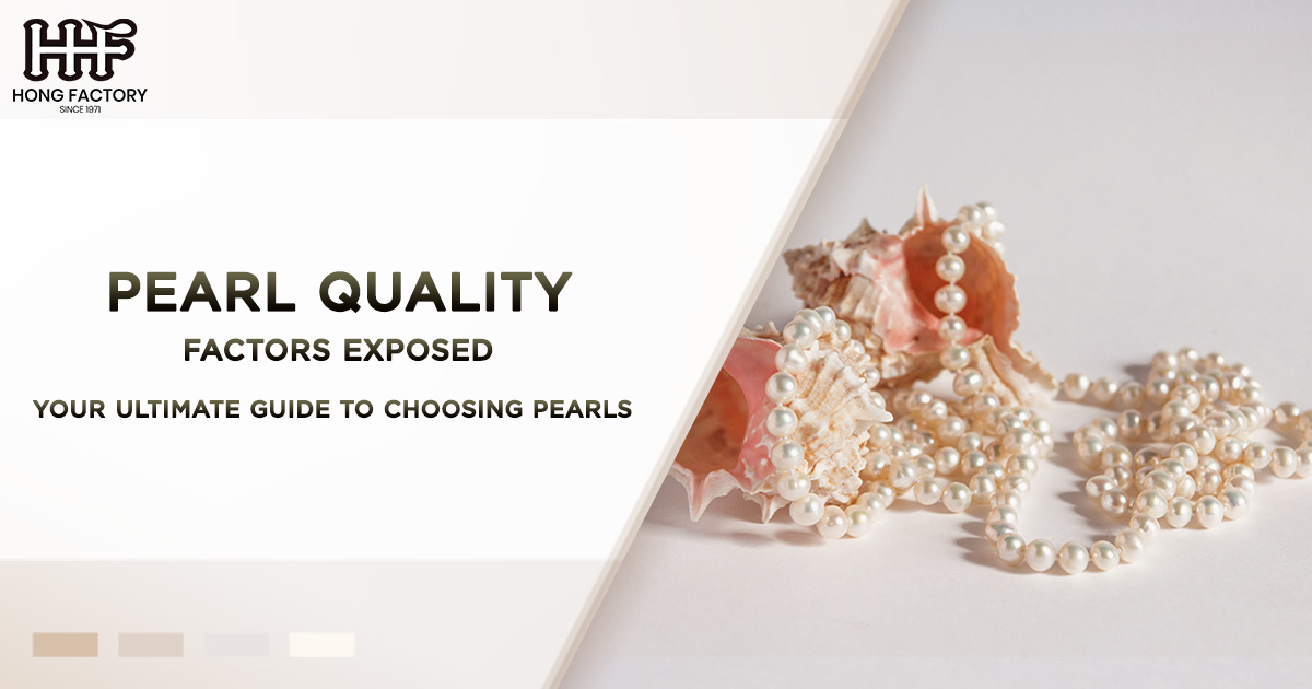 Pearl Quality Factors Exposed