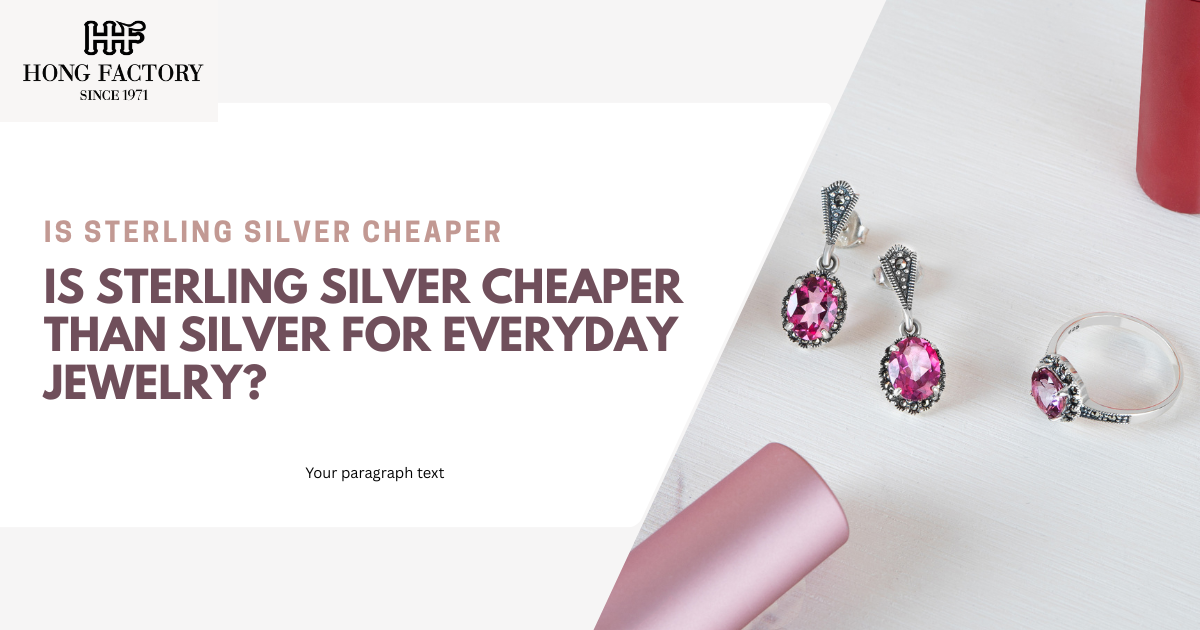 Is Sterling Silver Cheaper