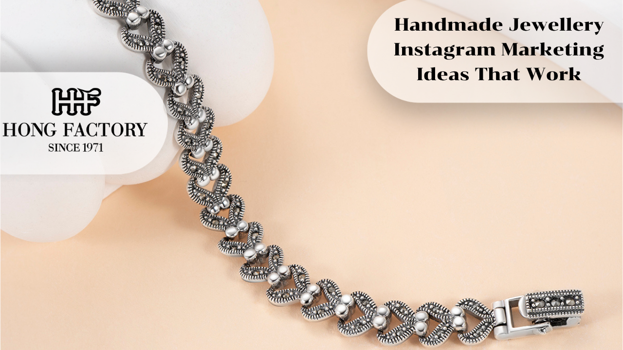 Handmade Jewellery Instagram Marketing Ideas That Work