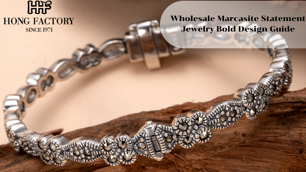 Wholesale Marcasite Statement Jewelry Bold Design Guide