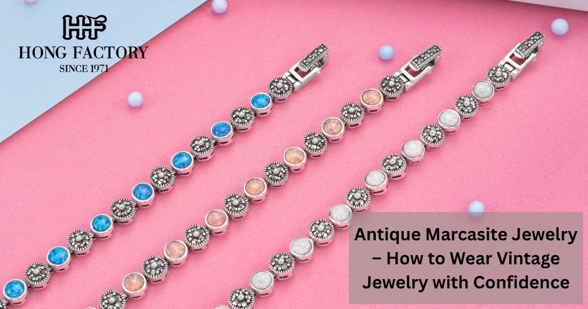 Antique Marcasite Jewelry – How to Wear Vintage Jewelry with Confidence