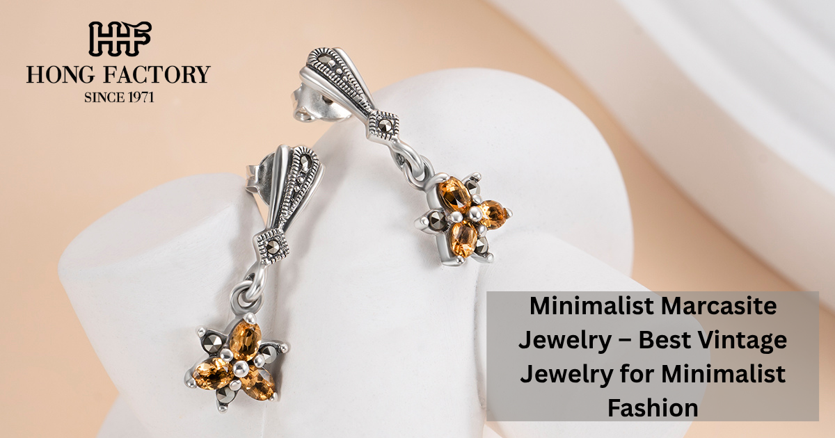 Minimalist Marcasite Jewelry – Best Vintage Jewelry for Minimalist Fashion