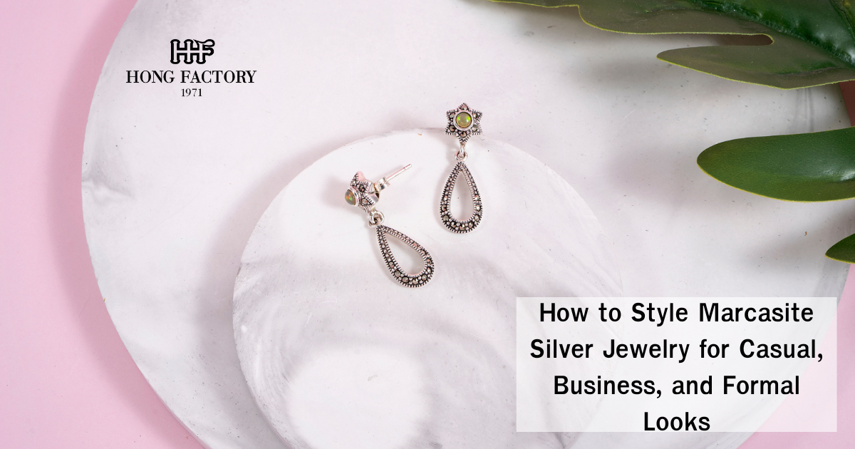 How to Style Marcasite Silver Jewelry for Casual, Business, and Formal Looks
